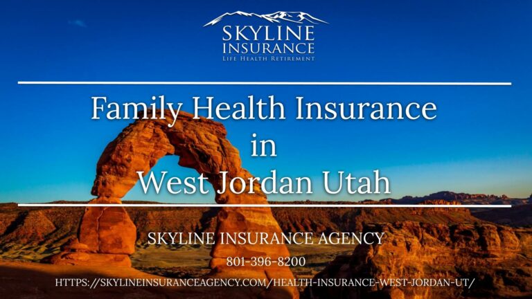Family Health Insurance in West Jordan, Utah